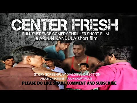 "CENTER FRESH"-Best Suspence Thriller comedy Short Film2020/Directed By ARJUN KANDULA.