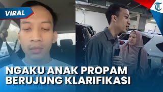 NGAKU ANAK PROPAM BERUJUNG KLARIFIKASI! Bedalih Tertekan saat Diintimidasi Debt Collector