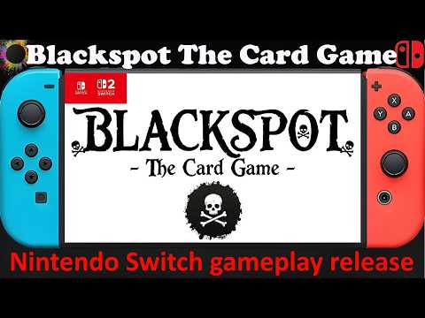 Blackspot The Card Game - Nintendo Switch / Switch 2 Compatible gameplay release