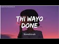 Thi Wayo Done Slowed Reverb Shahid Ali Babar Music Video 2024