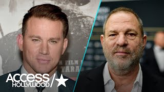 Channing Tatum Cuts All Ties With Harvey Weinstein, Applauds Accusers As 'True Heroes'