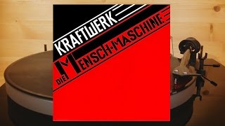 Kraftwerk - Die Mensch-Maschine - Full Album - Vinyl