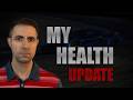 My Health Update I Need To Explain