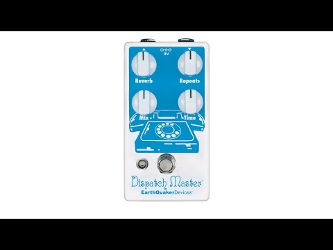 EarthQuaker Devices Dispatch Master