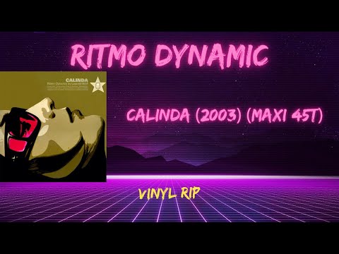 Ritmo Dynamic By Laurent Wolf – Calinda (2003) (Maxi 45T)