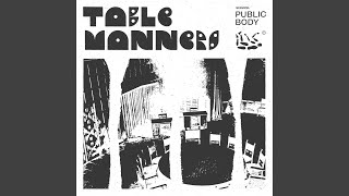 Public Body - Table Manners video