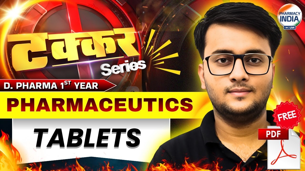 Tablets | Pharmaceutics | Takkar Series | D.Pharma 1st Year #dpharma #pharmacyindialive #tablet