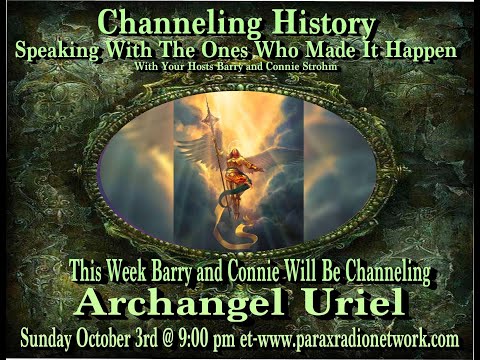 Channeling History - 21.10.03 - Archangel Uriel