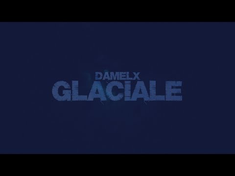 DameLx - Glaciale (Clip Officiel)