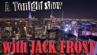 A TONIGHT SHOW with JACK FROST : BIG Scarr, Gunna,  Troy Ave v Taxstone, Tory Lanez, Stephen Jackson