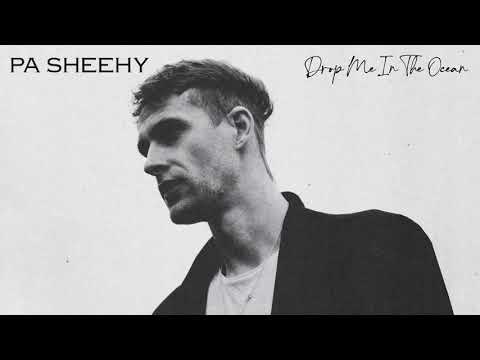Pa Sheehy - Drop Me In The Ocean (Official Audio)