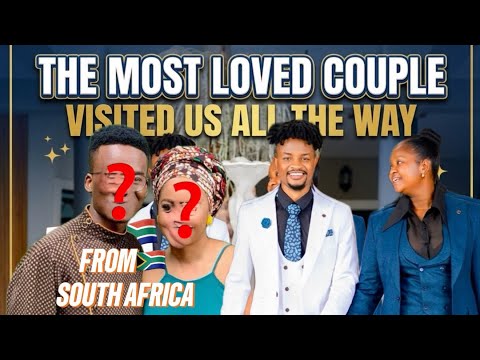 🇿🇦🇿🇦 VISITED BY THE MOST LOVED COUPLE ALL THE WAY FROM SOUTH AFRICA 🇿🇦
