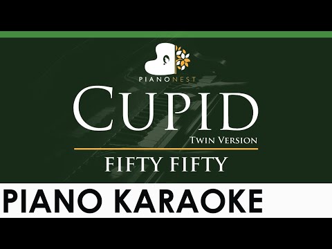FIFTY FIFTY - Cupid (Twin Version) - LOWER Key (Piano Karaoke Instrumental)