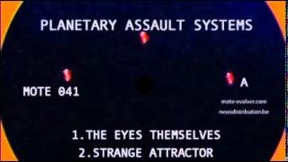 Planetary Assault Systems - The Eyes Themselves