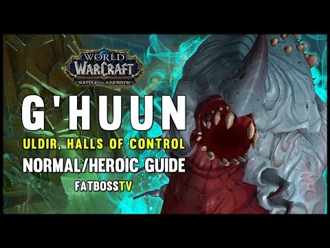 G'huun Normal + Heroic Guide - FATBOSS