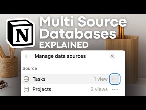 Notion's Multi-Source Databases Explained! | Full Guide 2025