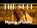 Explore Sufism 'The Mystics of Islam'