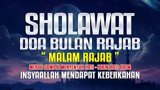 Download lagu SHOLAWAT BULAN RAJAB MERDU - INSYAALLAH MENDAPAT KEBERKAHAN DI MALAM 1 RAJAB mp3