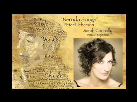 (3/5) Sarah Connolly sings the 3rd of  Peter Lieberson's "Neruda Songs"