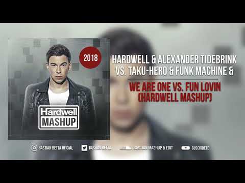 We Are One vs. Fun Lovin (Hardwell Mashup)