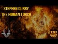 Stephen Curry - The Human Torch (Inspiring.