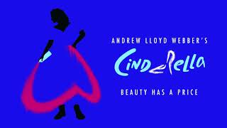 Andrew Lloyd Webber’s Cinderella - Beauty Has A Price (Official Audio)