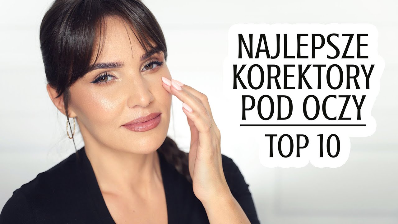 👑 NAJLEPSZE KOREKTORY POD OCZY | OD 17 DO 160 ZŁ 👑