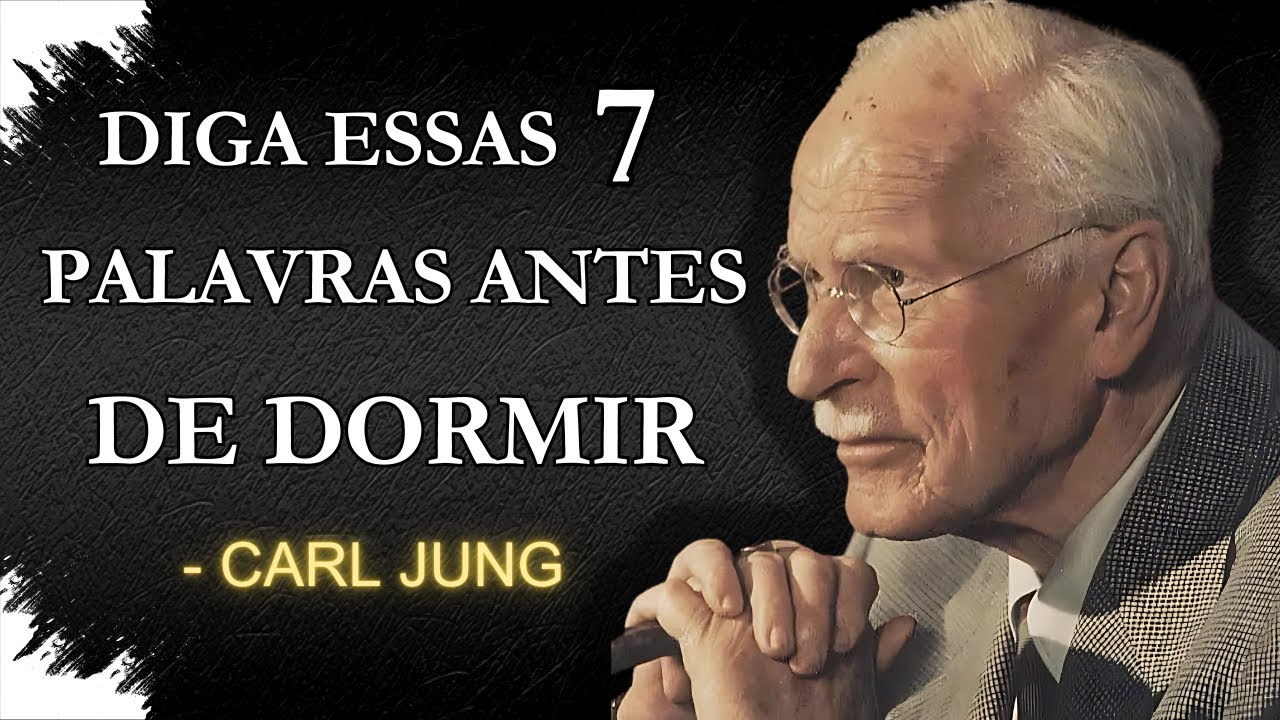 Apenas 7 Palavras Antes de Dormir Podem Mudar Tudo | Carl Jung