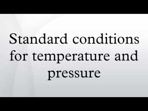 Standard conditions for temperature and pressure