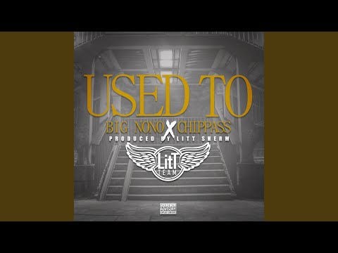 Used To (feat. Chippass)