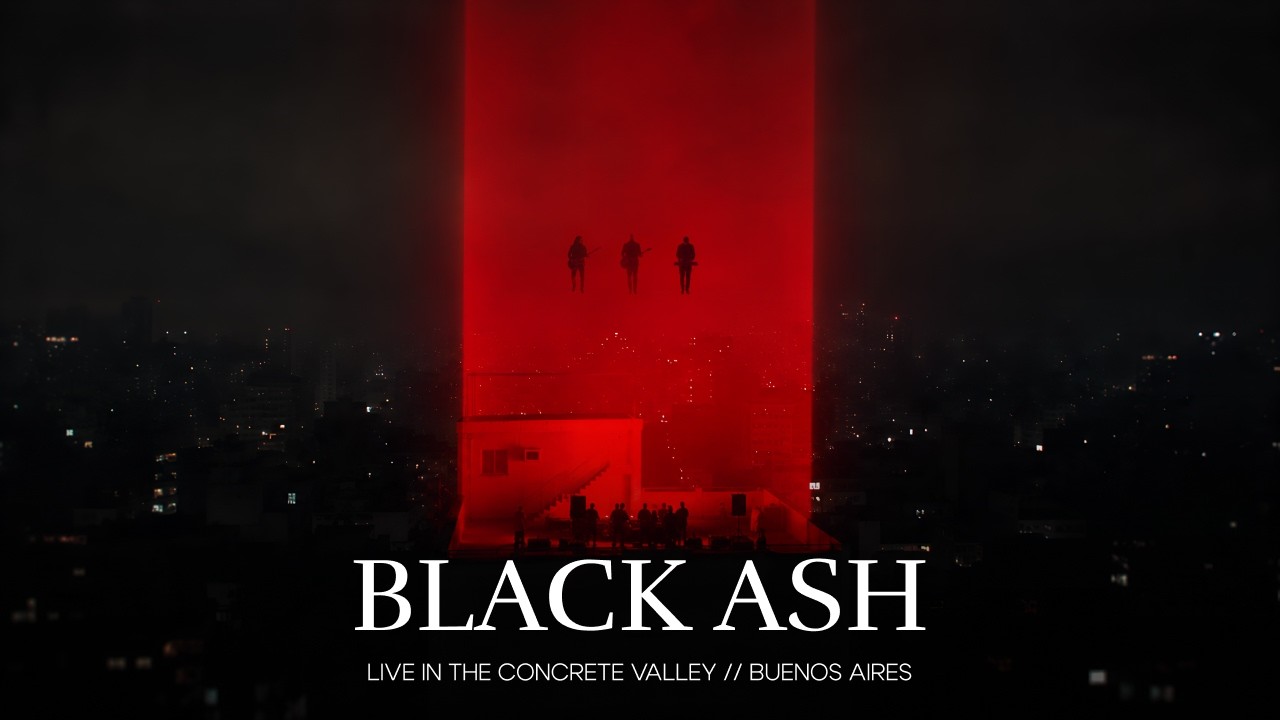 Black Ash — Live in the Concrete Valley // Buenos Aires