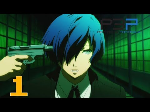 AND SO, IT BEIGINS - Let' Play - Persona 3 Portable - 1 Walkthrough Playthrough