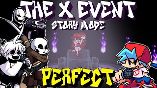 Friday Night Funkin - Perfect Combo - The X Event 