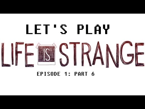 Life Is Strange Episode 1 Part 6: Exploring Chloe's Room