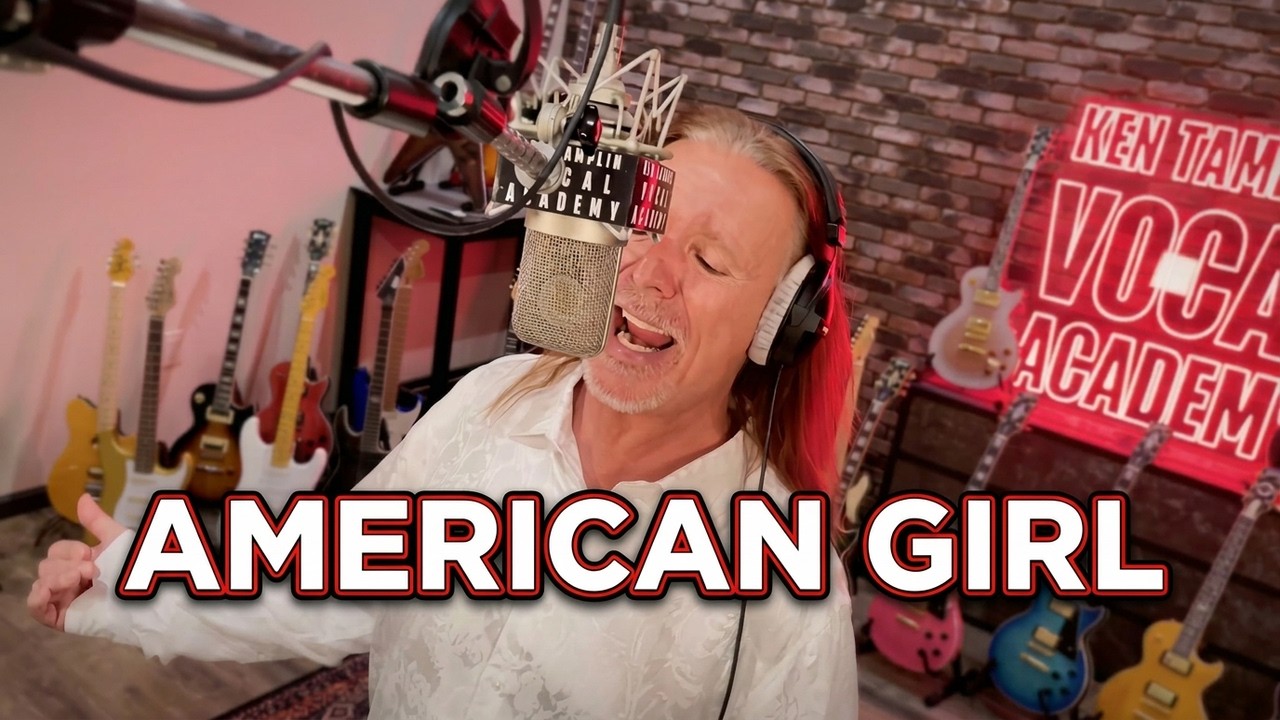 American Girl | Tom Petty - Cover | Ken Tamplin Vocal Academy