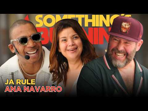 Holla Holla and Challah with Ja Rule and Ana Navarro | Something’s Burning | S6 E24