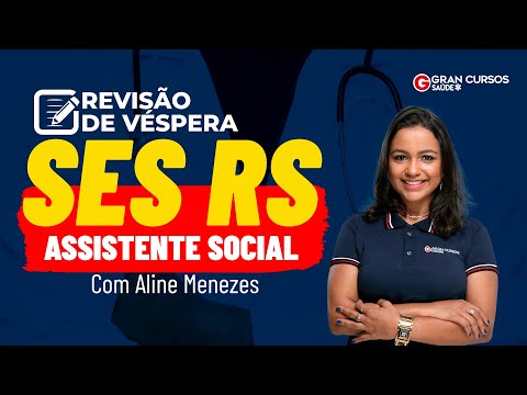 Revisão de Véspera SES RS - Assistente Social com Aline Menezes