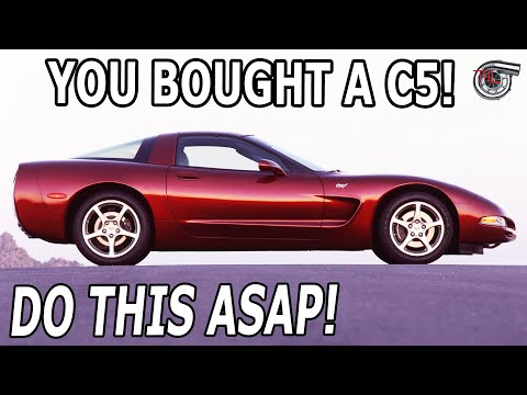 You Bought a C5 Corvette! (Perform these Maintenance Tasks ASAP!)