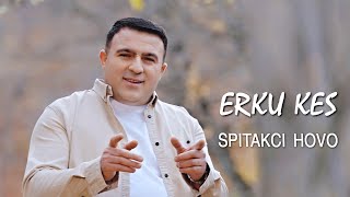 Spitakci Hovo - Erku Kes (2023)