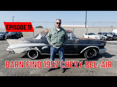 Ep. 11:  Barn Find 1957 Chevy Bel Air