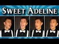 Sweet Adeline - Barbershop Quartet (Julien Neel)