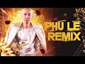 phú lê remix sống chết có nhau ngước mắt nhìn Đời nhạc trẻ nhạc Đời remix hay nhất hiện nay