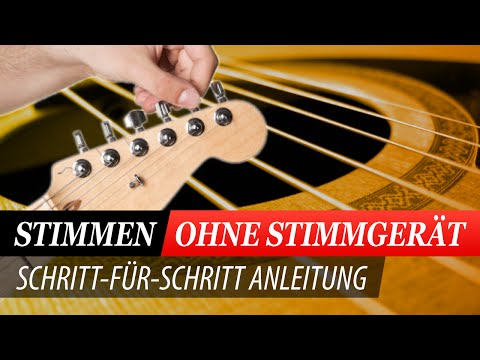 GITARRE STIMMEN - SO GEHTS OHNE STIMMGERÄT