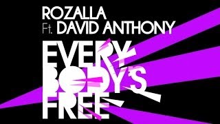 Download lagu Rozalla Feat. David Anthony - Everybody's Free (Extended Mix) mp3