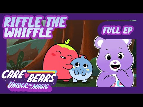 @carebears 🐻❤️  ❤️🥺 Riffle the Whiffle 🥺❤️  | Full Episode | Unlock the Magic