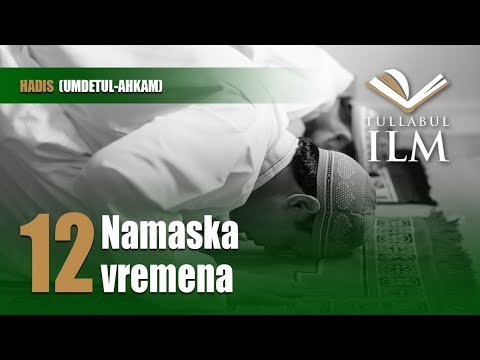 Namaska vremena - dr. Zijad Ljakić - Tullabul Ilm
