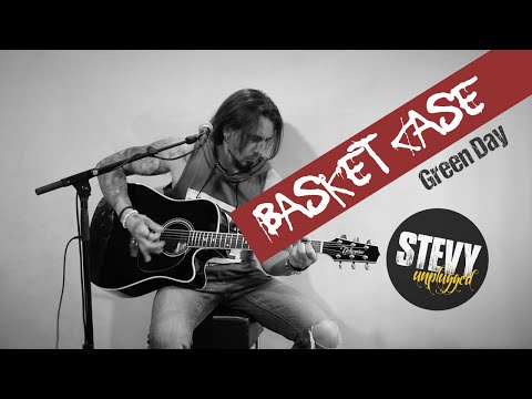 Basket Case - Green Day / Acoustic Cover by Stevy