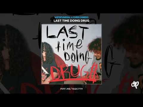 Wifisfuneral & Chris Dinero - Tattoos On My Skin [Last Time Doing Drug$]
