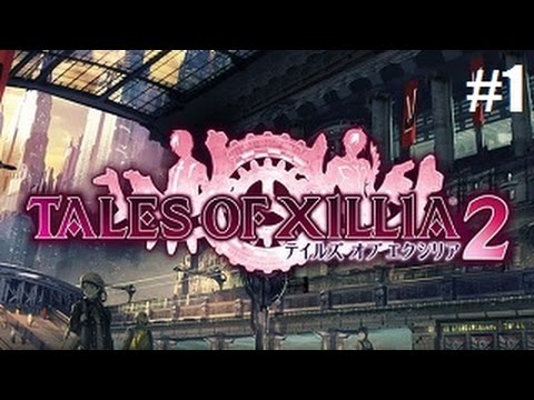 Tales of Xillia 2 Playthrough with Chaos part 1: Ludger, the seventh main character