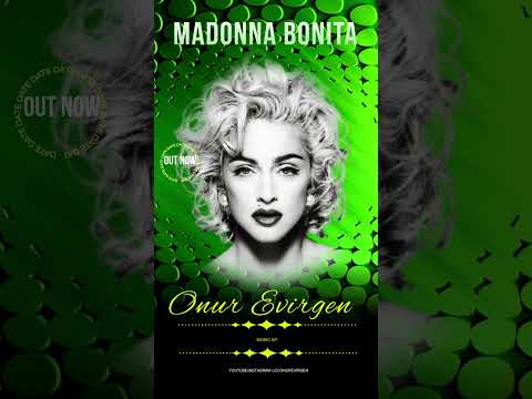 Madonna-Bonita (Onur Evirgen remix)